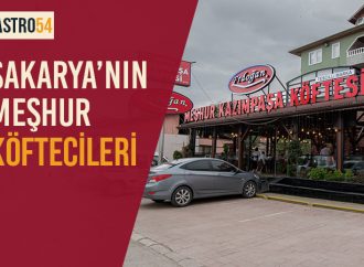 Sakarya’nın Köftesiyle Meşhur Mekânları