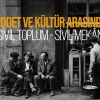 Şiddet ve Kültür Arasında: Sivil Toplum – Sivil Mekân