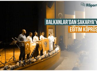 Röportaj: Balkanlardan Sakarya’ya Eğitim Köprüsü