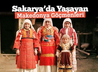 Sakarya’da Yaşayan Makedonya Göçmenleri