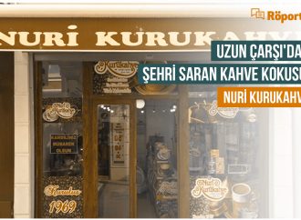 Röportaj: Uzun Çarşı’dan Şehri Saran Kahve Kokusu: Nuri Kurukahve