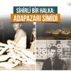 Röportaj: Adapazarı Simidi Üzerine / Kevser Aydoğdu