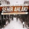 Şehir Ahlâkı – Marka Şehir İlişkisi ve Çağdaş Belediyecilik