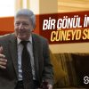 Bir Gönül İnsanı: Cüneyd Suavi