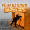 Film Kanonu: Bir Giriş Listesi