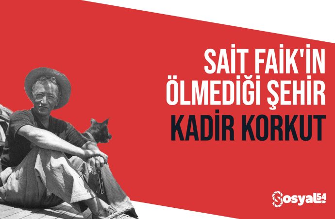 Sait Faik’in Ölmediği Şehir