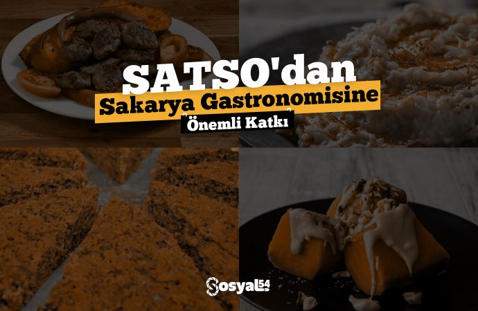 SATSO’dan Sakarya Gastronomisine Önemli Katkı