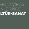 Koronavirüs Günlerinde Kültür Sanat