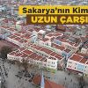 Sakarya’nın Kimliği: Uzun Çarşı