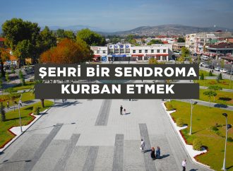 Şehri Bir Sendroma Kurban Etmek