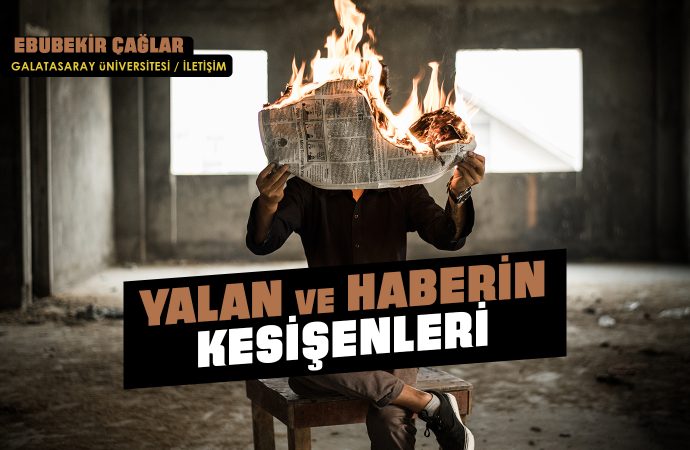 Yalan ve Haberin Kesişenleri