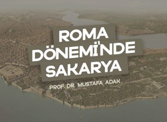 Roma Dönemi’nde Sakarya